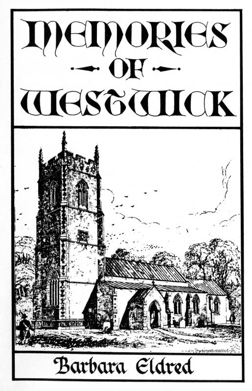 Memories of Westwick by Barbara Eldred 1985